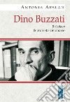 Dino Buzzati. Bricoleur & cronista visionario. E-book. Formato EPUB ebook