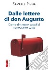 Dalle lettere di don Augusto: Come rimanere cattolici nonostante tutto. E-book. Formato EPUB ebook