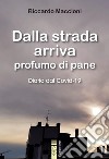 DALLA STRADA ARRIVA PROFUMO DI PANE. E-book. Formato EPUB ebook