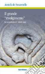 Il grande rivolgimento: La genealogia di ‘Adam oggi. E-book. Formato EPUB