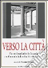 Verso la città: Forme insediative in Lucania e nel mondo italico fra IV e III sec. a. C.. E-book. Formato PDF ebook