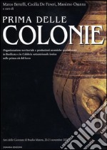 Prima delle colonie: Organizzazione territoriale e produzioni ceramiche specializzate in Basilicata e in Calabria settentrionale ionica nella prima età del ferro. E-book. Formato PDF