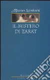Il Mistero di Zarat . E-book. Formato Mobipocket ebook di Alfonso Lamberti