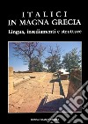 Italici in Magna GreciaLingua, insediamenti e strutture. E-book. Formato PDF ebook