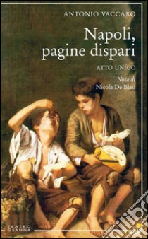 Napoli pagine dispari . E-book. Formato Mobipocket ebook di Antonio Vaccaro