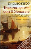 Trecento giorni con il Generale: Lettere dal fronte garibaldino. E-book. Formato EPUB ebook