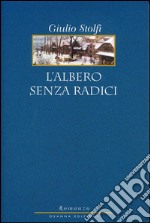 L&apos;Albero senza radici. E-book. Formato PDF ebook