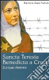 Sancta Teresia Benedicta a Cruce: Europae Patrona. E-book. Formato EPUB ebook di Rachele Zaza Padula