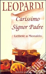 Carissimo Signor PadreLettere a Monaldo. E-book. Formato EPUB ebook