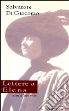 Lettere a Elena. E-book. Formato EPUB ebook di Di Giacomo Salvatore