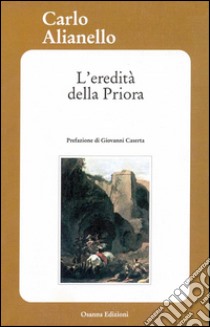 L'eredità della Priora. E-book. Formato Mobipocket ebook di Alianello Carlo