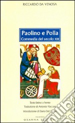 Paolino e PollaCommedia del secolo XIII. E-book. Formato EPUB ebook