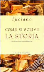 Come si scrive la storia. E-book. Formato EPUB ebook