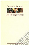 Lettere provinciali. E-book. Formato EPUB ebook di Giovanni Caserta