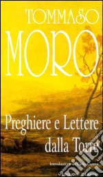 Preghiere e lettere dalla torre. E-book. Formato EPUB ebook