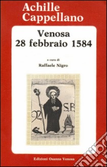 Venosa 28 febbraio 1584. E-book. Formato EPUB ebook di Achille Cappellano