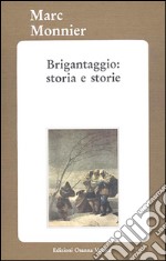 Brigantaggio: storia e storie. E-book. Formato EPUB ebook