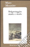 Brigantaggio: storia e storie. E-book. Formato EPUB ebook