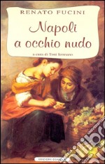 Napoli a occhio nudo. E-book. Formato EPUB