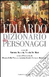 Eduardo. Dizionario dei personaggi. E-book. Formato EPUB ebook di Nicola De Blasi