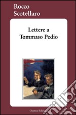 Lettere a Tommaso Pedio. E-book. Formato EPUB ebook