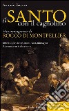 Il santo con il cagnolinoVita immaginaria di Rocco di Montpellier. E-book. Formato PDF ebook