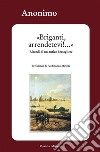 Briganti, arrendetevi!...Ricordi di un antico bersagliere. E-book. Formato EPUB ebook