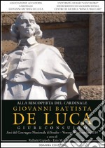 Alla riscoperta del Cardinale Giovanni Battista De Luca: Atti del Convegno Nazionale di Studio (Venosa, 5-6 dicembre 2014). E-book. Formato PDF ebook