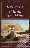 Souvenirs d'Italie: Impressioni di viaggio. E-book. Formato EPUB ebook