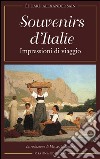 Souvenirs d'Italie: Impressioni di viaggio. E-book. Formato EPUB ebook di Sain Éduard Alexander