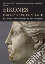 EikonesPortrais en contexte. Recherches sur les portrais grecs. E-book. Formato PDF ebook