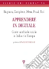 Apprendere in digitale. Come cambia la scuola in Italia e in Europa. E-book. Formato EPUB ebook di Sebastiano Bagnara