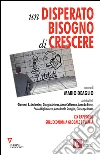 Un disperato bisogno di crescere. 19º rapporto sull'economia globale e l'Italia. E-book. Formato EPUB ebook di Mario Deaglio (a cura di)