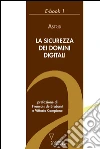 La sicurezza dei domini digitali. E-book. Formato EPUB ebook di Astrid