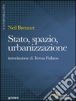 Stato, spazio, urbanizzazione. E-book. Formato EPUB ebook