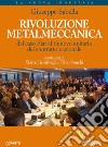 Rivoluzione metalmeccanica. Dal caso Fiat al rinnovo unitario del contratto nazionale . E-book. Formato EPUB ebook di Giuseppe Sabella