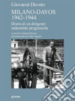 Milano-Davos 1942-1944. Diario di un dirigente industriale progressista. E-book. Formato Mobipocket