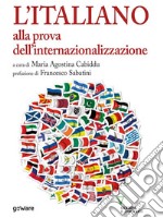 L’italiano alla prova dell’internazionalizzazione. E-book. Formato EPUB ebook