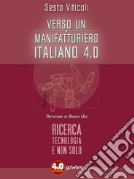 Verso un manifatturiero italiano 4.0. Ricerca, tecnologia e non solo. E-book. Formato EPUB ebook