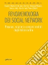 Fenomenologia dei social network. Presenza, relazioni e consumi mediali degli italiani online. E-book. Formato Mobipocket ebook di Giovanni Boccia Artieri