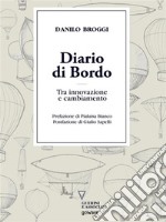 Diario di bordo. Tra innovazione e cambiamento . E-book. Formato EPUB ebook