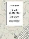 Diario di bordo. Tra innovazione e cambiamento . E-book. Formato EPUB ebook di Danilo Broggi