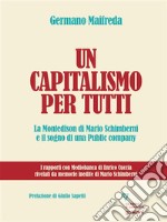 Un capitalismo per tutti. La Montedison di Mario Schimberni e il sogno di una Public company. E-book. Formato Mobipocket ebook