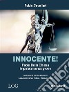 Innocente! Paola Della Chiesa imputata senza prove. E-book. Formato EPUB ebook