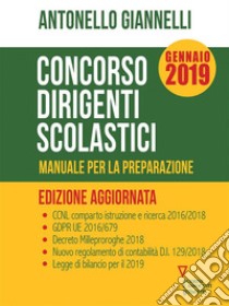 Concorso dirigenti scolastici. Edizione aggiornata. E-book. Formato EPUB ebook di Antonello Giannelli