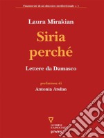 Siria perché. Lettere da Damasco. E-book. Formato EPUB ebook