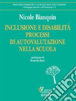 Inclusione e disabilità. Processi di autovalutazione nella scuola. E-book. Formato EPUB