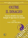 Oltre il disagio. Il lavoro educativo tra scuola, famiglia ed esperienze di comunità?. E-book. Formato EPUB ebook