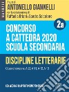 Concorso a cattedra 2020. Scuola secondaria - Vol. 2a. Discipline letterarie. Classi di concorso A-22, A-11, A-12, A-13. E-book. Formato Mobipocket ebook