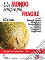 Un mondo sempre più fragile. XXV rapporto sull’economia globale e l’Italia. E-book. Formato EPUB ebook